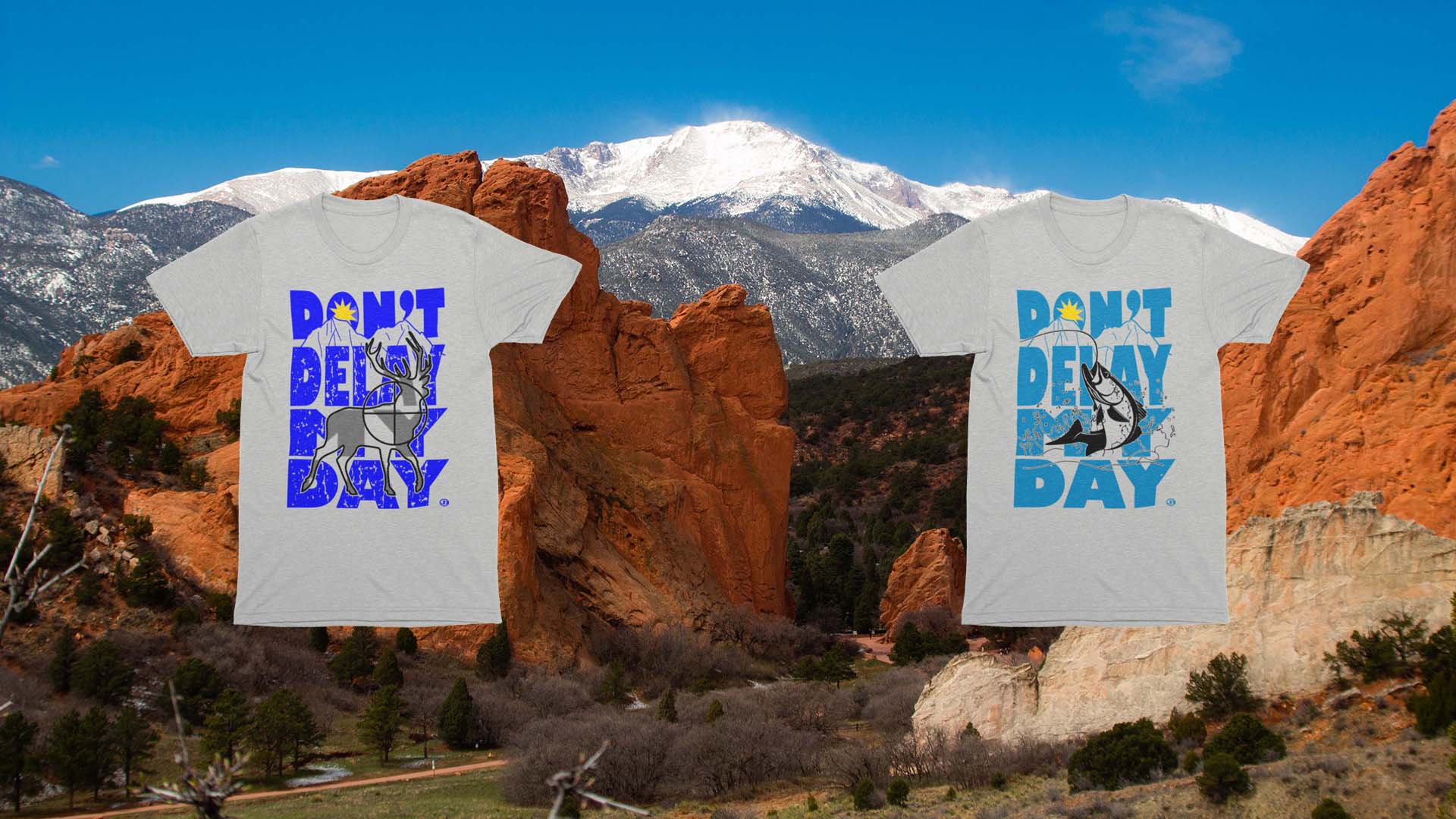 Don't Delay My Day Hunting