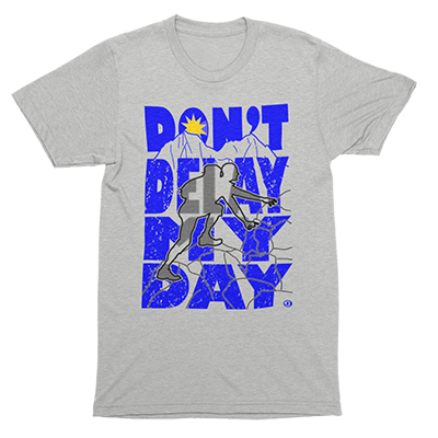 Don't Delay My Day - 14ers