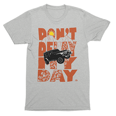 Don't Delay My Day - Jeep Off Roading
