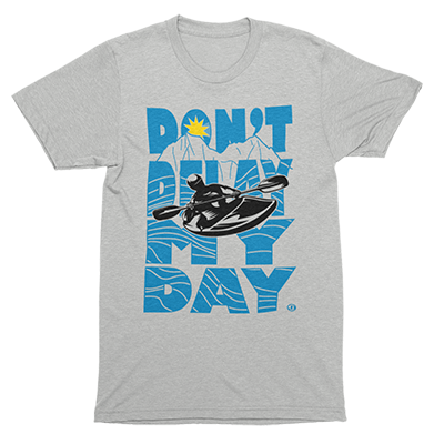 Don't Delay My Day - Kayaking