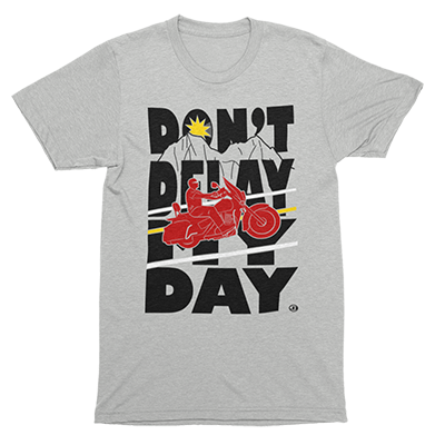 Don't Delay My Day - Motorcycling