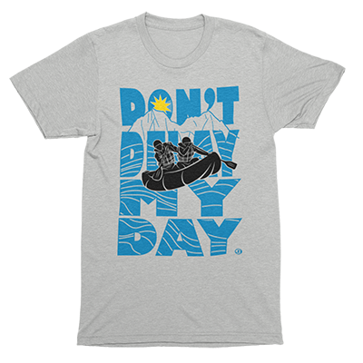 Don't Delay My Day - Rafting