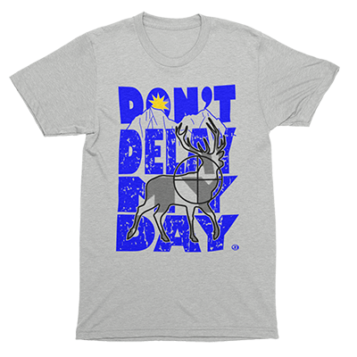 Don't Delay My Day - Hunting